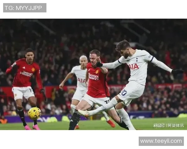 热刺大胜曼联四球狂潮绝杀瞬间点燃全场气氛与转会传闻交织